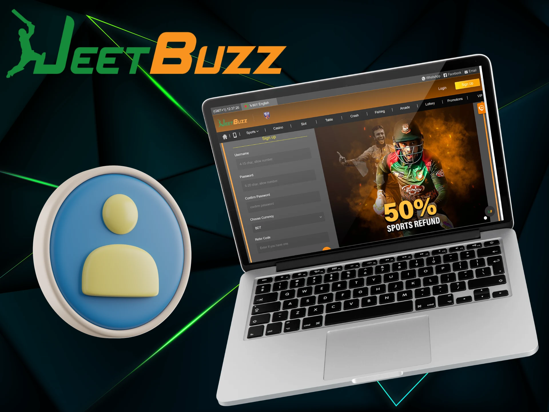 All JeetBuzz Bangladesh players are required to register an account in order to use our services, place bets and play casino games.
